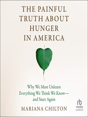 cover image of The Painful Truth about Hunger in America